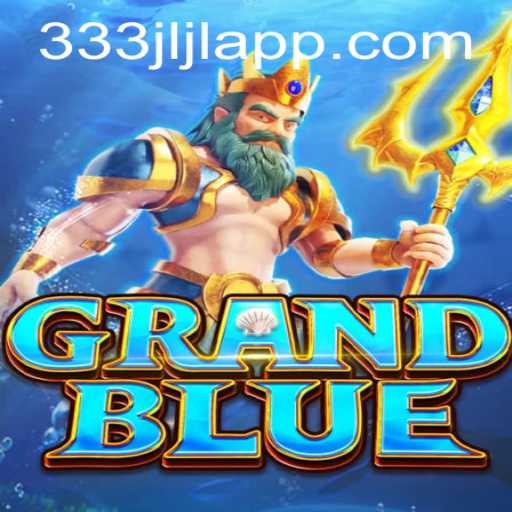 Discovering the Captivating World of GRANDBLUE