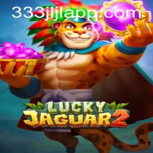 Discovering the Excitement of Luckyjaguar2: A New Gaming Adventure