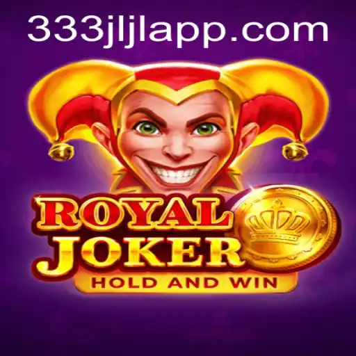 Unveiling RoyalJoker: The Game With a Twist of 333jljl